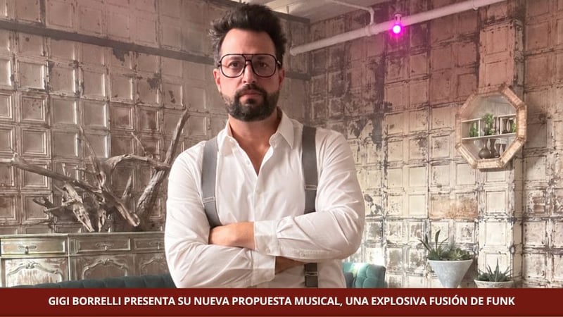 Gigi Borrelli lleva su evolución artística al Latin Funk con una propuesta de alcance internacional