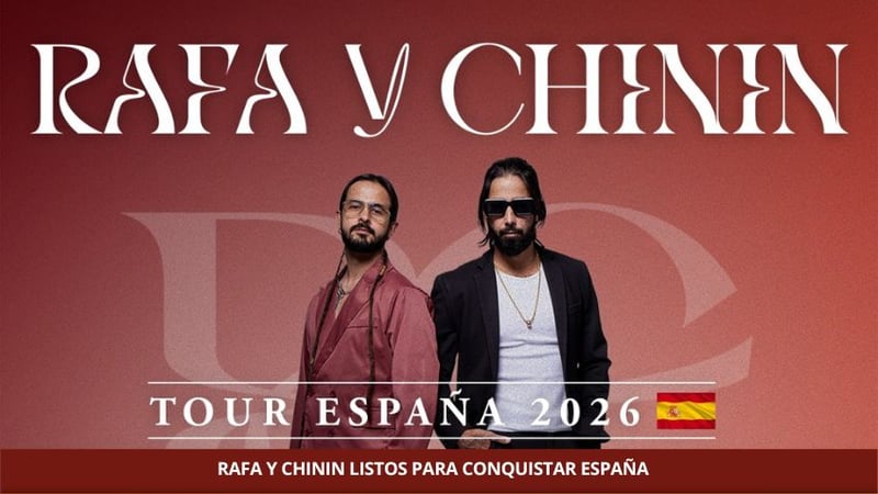 Rafa y Chinin tour España 2026